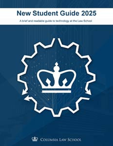 New Student Guide 2025: A brief and readable guide to technology at the Law School
